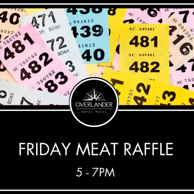 Friday Meat Raffle - 5-7pm