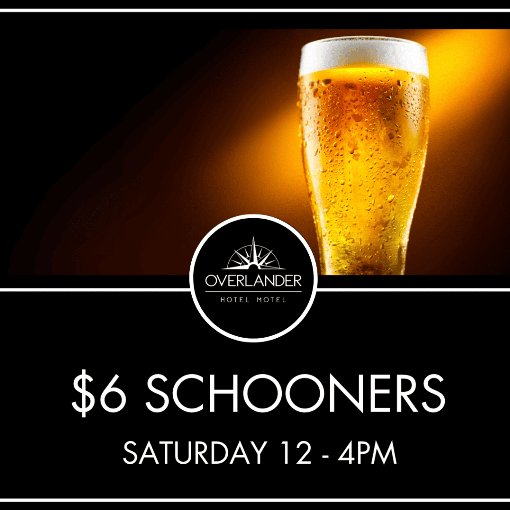 Pub Advertisement for our $6 Schooners promotion on Saturdays 12-4PM